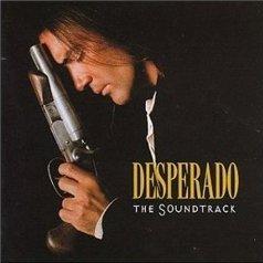 Desperado - OST  Отчаянный - Саундтрек (1995)